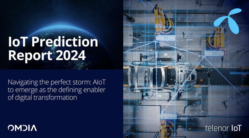 2024 Telenor IoT Predictions Report identifies AIoT as Key Driver for Digital Transformation